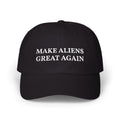THE MAKE ALIENS GREAT AGAIN DAD HAT